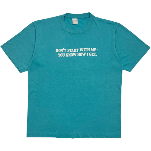 80’s Don’t start with me t-shirt - L