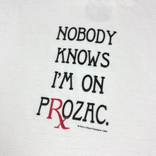 Load image into Gallery viewer, 1994 Nobody Knows I’m on Prozac t-shirt - XL