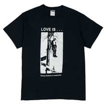 Load image into Gallery viewer, 2000’s Love is doing whatever is necessary t-shirt - M